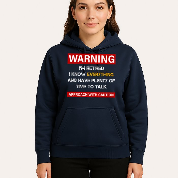 Warning Im Retired Approach With Caution Hoodie