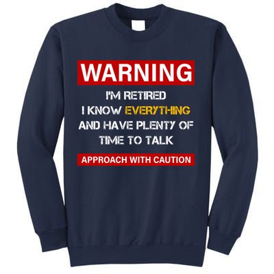 Warning Im Retired Approach With Caution Sweatshirt