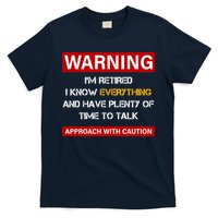 Warning Im Retired Approach With Caution T-Shirt
