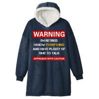 Warning Im Retired Approach With Caution Hooded Wearable Blanket