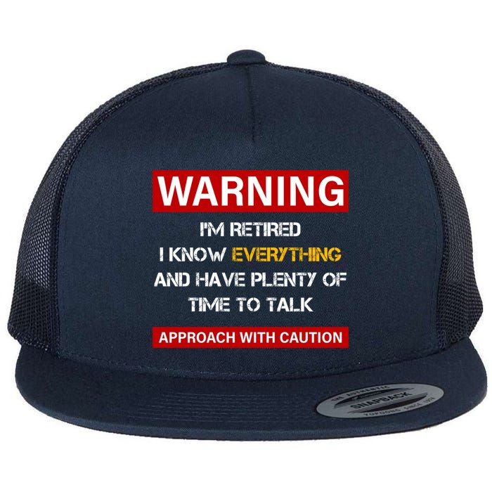 Warning Im Retired Approach With Caution Flat Bill Trucker Hat