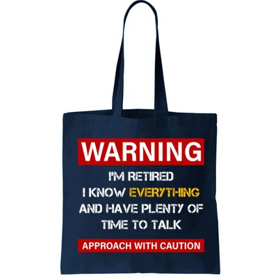Warning Im Retired Approach With Caution Bag