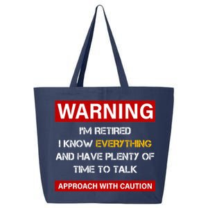 Warning Im Retired Approach With Caution 25L Jumbo Tote