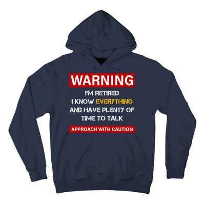 Warning Im Retired Approach With Caution Tall Hoodie