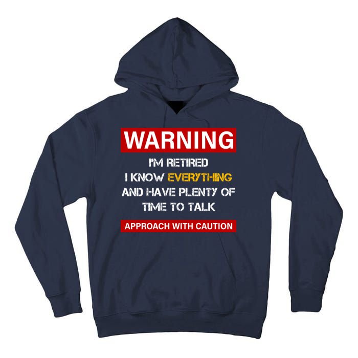 Warning Im Retired Approach With Caution Tall Hoodie