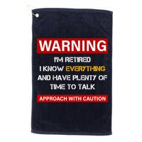 Warning Im Retired Approach With Caution Golf Towel