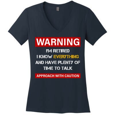 Warning Im Retired Approach With Caution Women's V-Neck T-Shirt