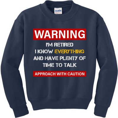 Warning Im Retired Approach With Caution Kids Sweatshirt