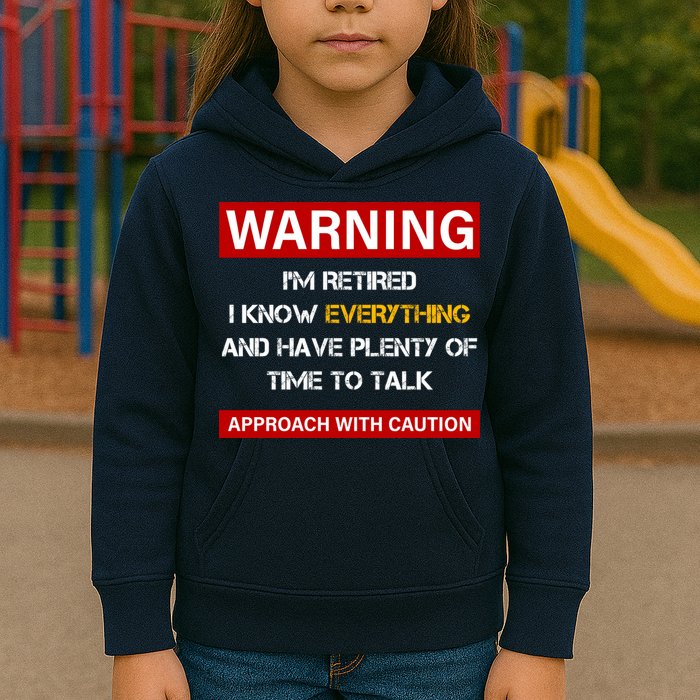 Warning Im Retired Approach With Caution Kids Hoodie