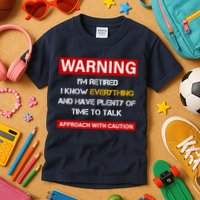 Warning Im Retired Approach With Caution Kids T-Shirt