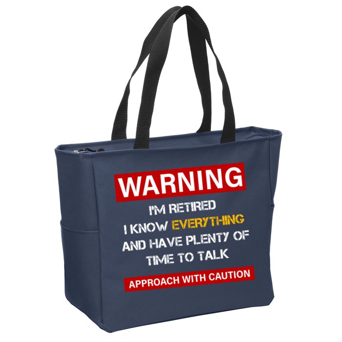 Warning Im Retired Approach With Caution Zip Tote Bag