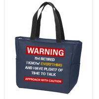 Warning Im Retired Approach With Caution Zip Tote Bag