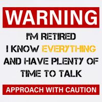 Warning Im Retired Approach With Caution Garment-Dyed Sweatshirt