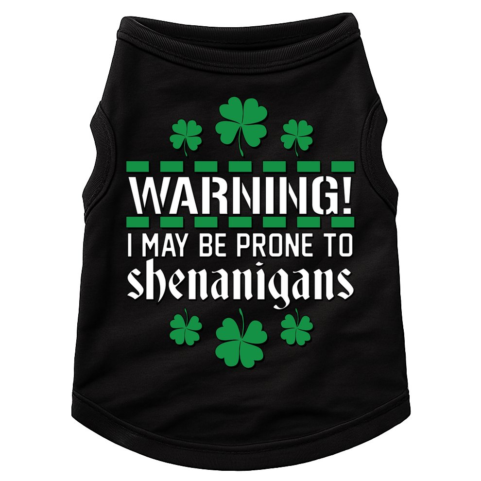 Warning! May Be Prone to Shenanigans Irish Clovers Doggie Tank