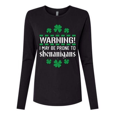 Warning! May Be Prone to Shenanigans Irish Clovers Womens Cotton Relaxed Long Sleeve T-Shirt