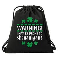 Warning! May Be Prone to Shenanigans Irish Clovers Drawstring Bag