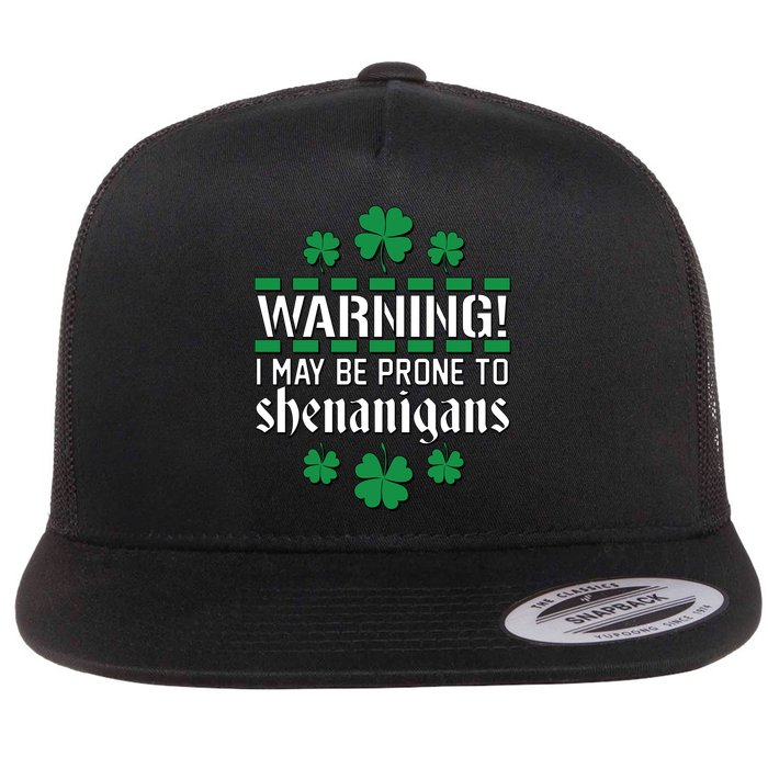 Warning! May Be Prone to Shenanigans Irish Clovers Flatbill Hat