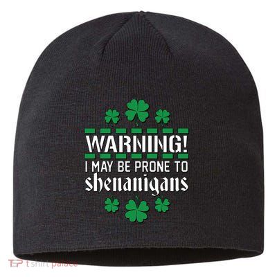Warning! May Be Prone to Shenanigans Irish Clovers Sustainable Beanie
