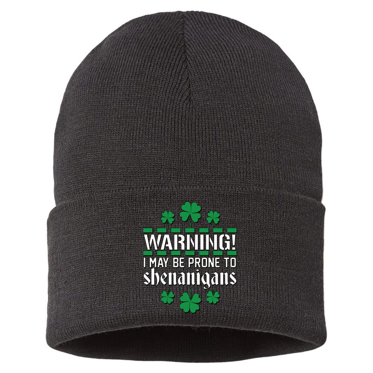 Warning! May Be Prone to Shenanigans Irish Clovers Sustainable Knit Beanie