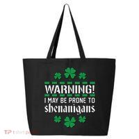 Warning! May Be Prone to Shenanigans Irish Clovers 25L Jumbo Tote