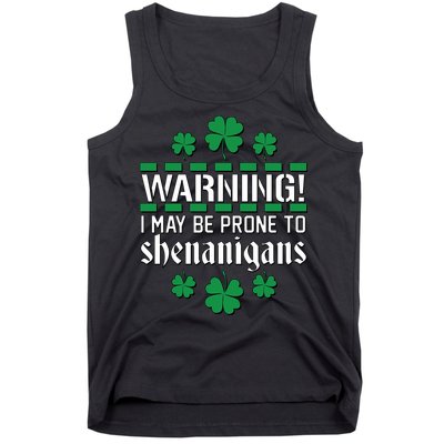 Warning! May Be Prone to Shenanigans Irish Clovers Tank Top