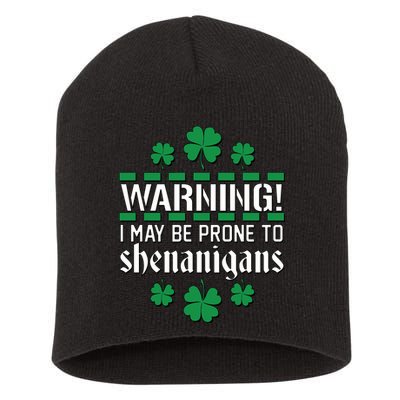 Warning! May Be Prone to Shenanigans Irish Clovers Short Acrylic Beanie