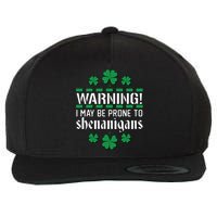 Warning! May Be Prone to Shenanigans Irish Clovers Wool Snapback Cap