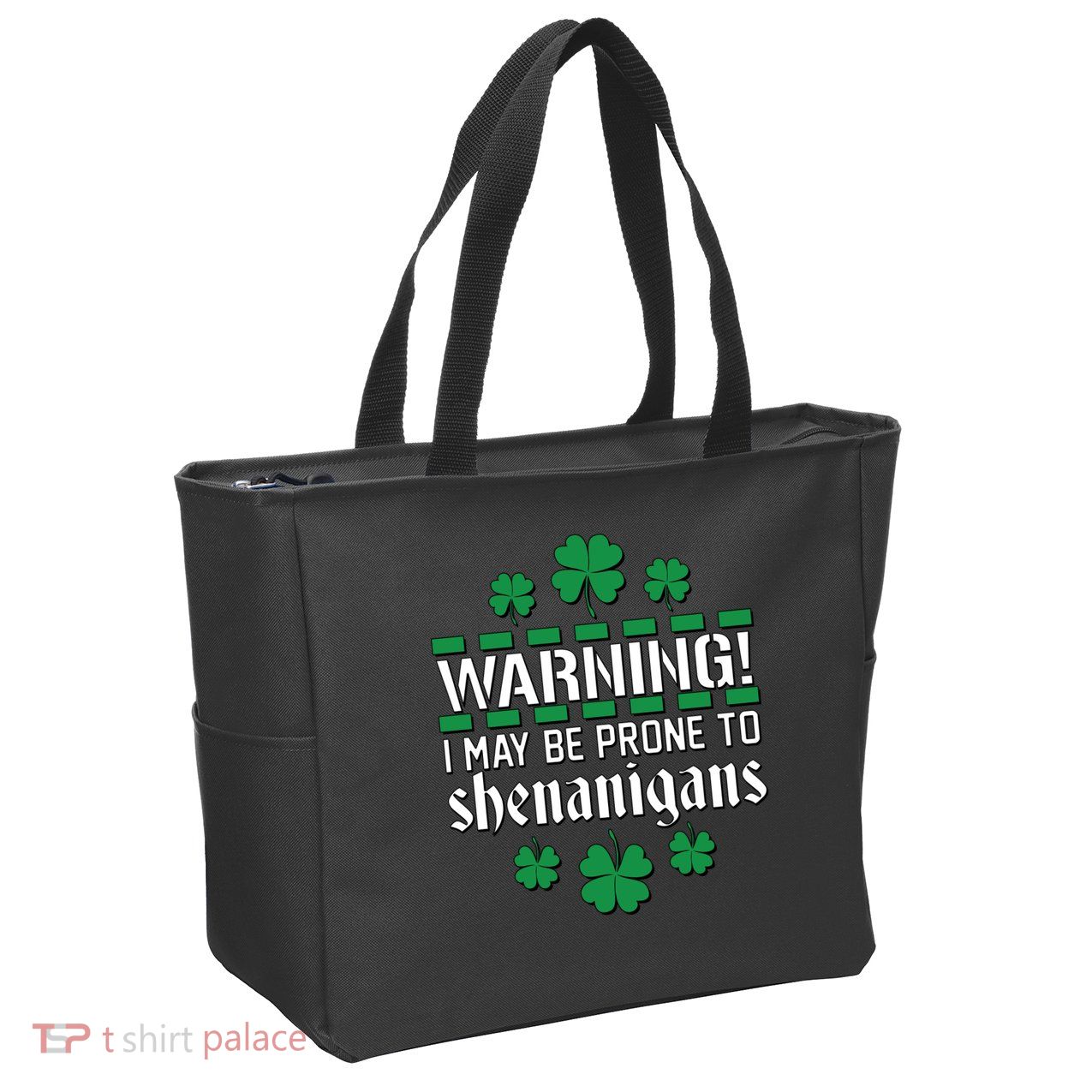 Warning! May Be Prone to Shenanigans Irish Clovers Zip Tote Bag
