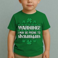 Warning! May Be Prone to Shenanigans Irish Clovers Toddler T-Shirt