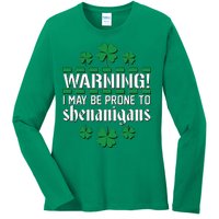 Warning! May Be Prone to Shenanigans Irish Clovers Ladies Long Sleeve Shirt