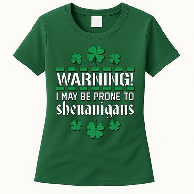 Warning! May Be Prone to Shenanigans Irish Clovers Womens T-Shirt