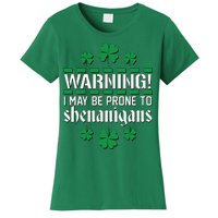 Warning! May Be Prone to Shenanigans Irish Clovers Women's T-Shirt