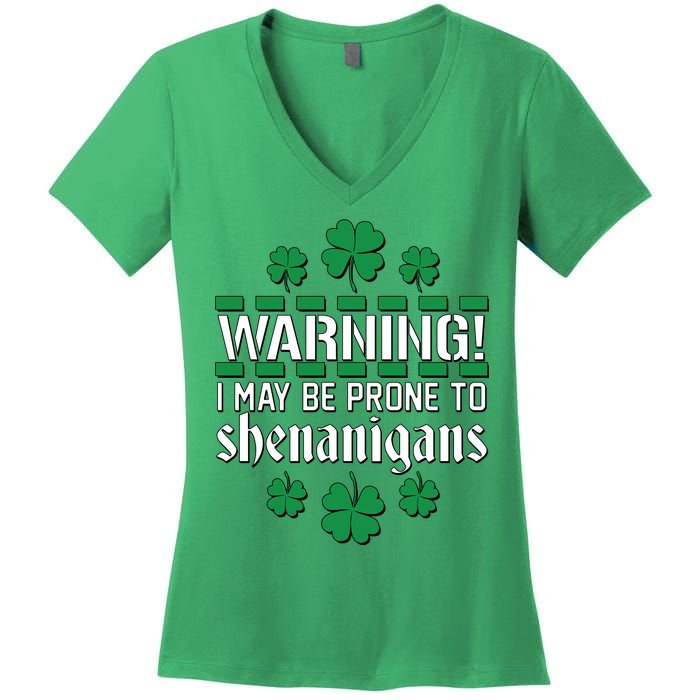 Warning! May Be Prone to Shenanigans Irish Clovers Women's V-Neck T-Shirt