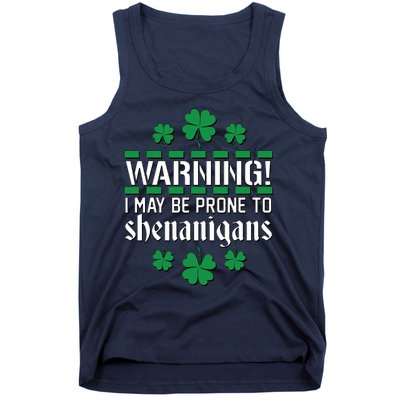 Warning! May Be Prone to Shenanigans Irish Clovers Tank Top