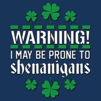 Warning! May Be Prone to Shenanigans Irish Clovers Infant Baby Jersey Bodysuit