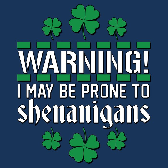 Warning! May Be Prone to Shenanigans Irish Clovers Infant Baby Jersey Bodysuit
