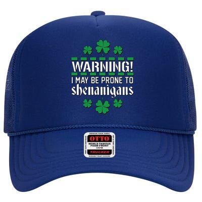 Warning! May Be Prone to Shenanigans Irish Clovers High Crown Mesh Back Trucker Hat