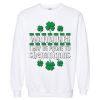Warning! May Be Prone to Shenanigans Irish Clovers Garment-Dyed Sweatshirt