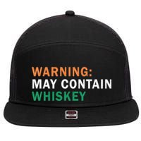 Warning May Contain Whiskey 7 Panel Mesh Trucker Snapback Hat