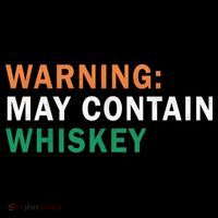 Warning May Contain Whiskey Button