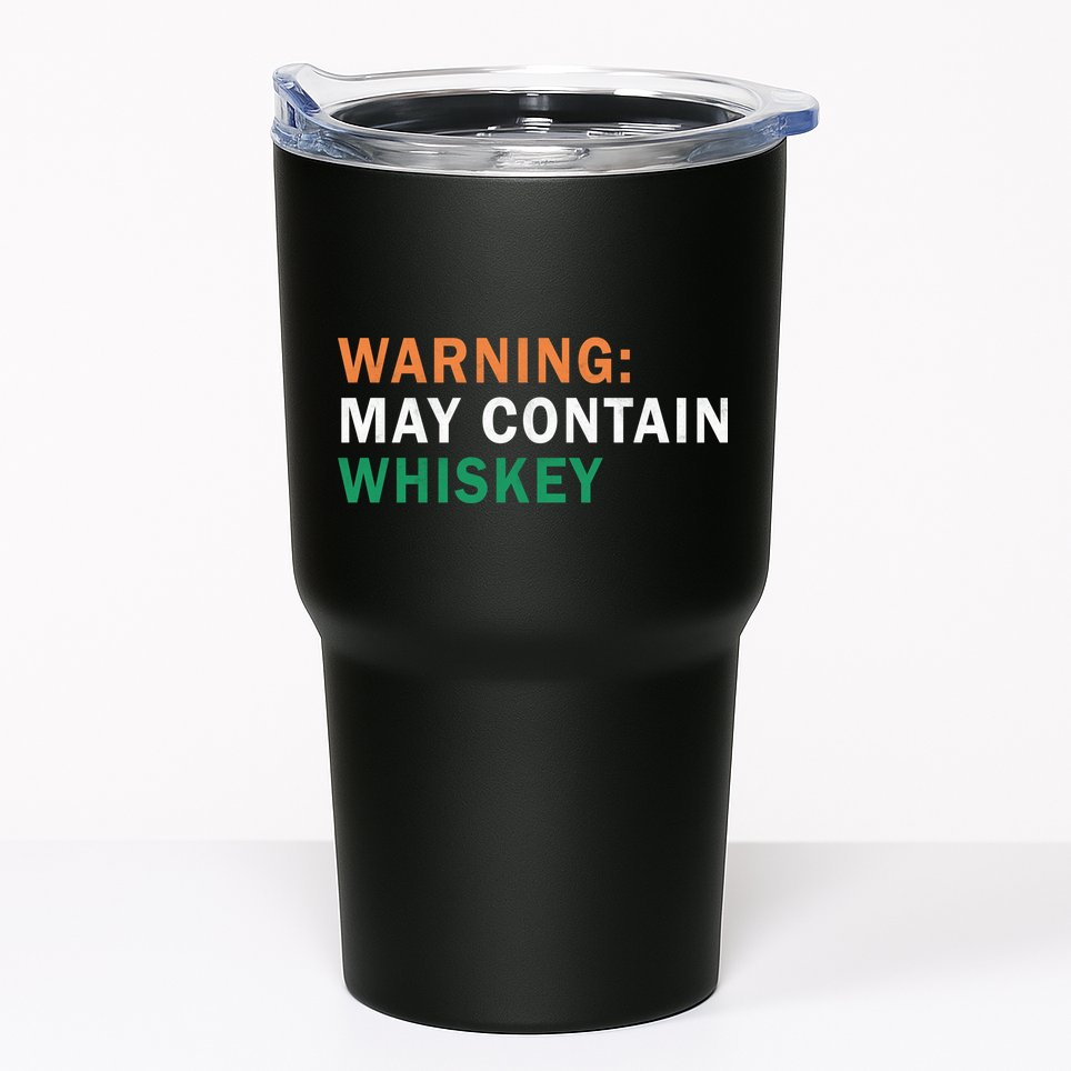 Warning May Contain Whiskey Tumbler