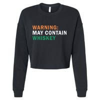 Warning May Contain Whiskey Cropped Pullover Crew