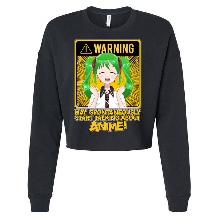 Warning May Spontaneously Start Talking About Anime Cropped Pullover Crew