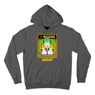 Warning May Spontaneously Start Talking About Anime Hoodie