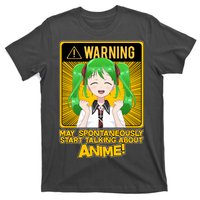 Warning May Spontaneously Start Talking About Anime T-Shirt