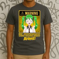 Warning May Spontaneously Start Talking About Anime T-Shirt
