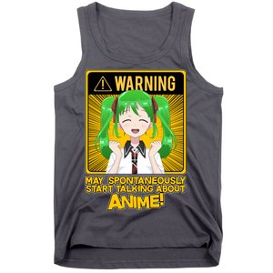 Warning May Spontaneously Start Talking About Anime Tank Top