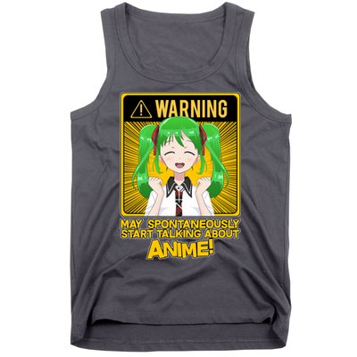 Warning May Spontaneously Start Talking About Anime Tank Top