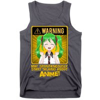 Warning May Spontaneously Start Talking About Anime Tank Top