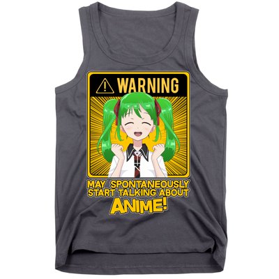 Warning May Spontaneously Start Talking About Anime Tank Top